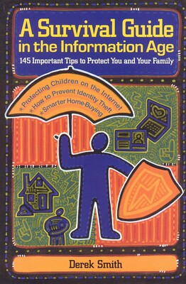 A Survival Guide in the Information Age A Survival Guide in the Information Age