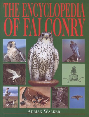 Encyclopedia of Falconry Encyclopedia of Falconry