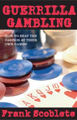 Guerrilla Gambling Guerrilla Gambling