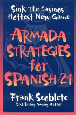 Armada Strategies for Spanish 21 Armada Strategies for Spanish 21