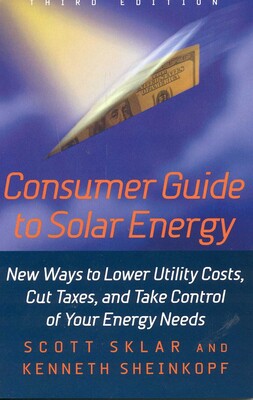 Consumer Guide to Solar Energy Consumer Guide to Solar Energy
