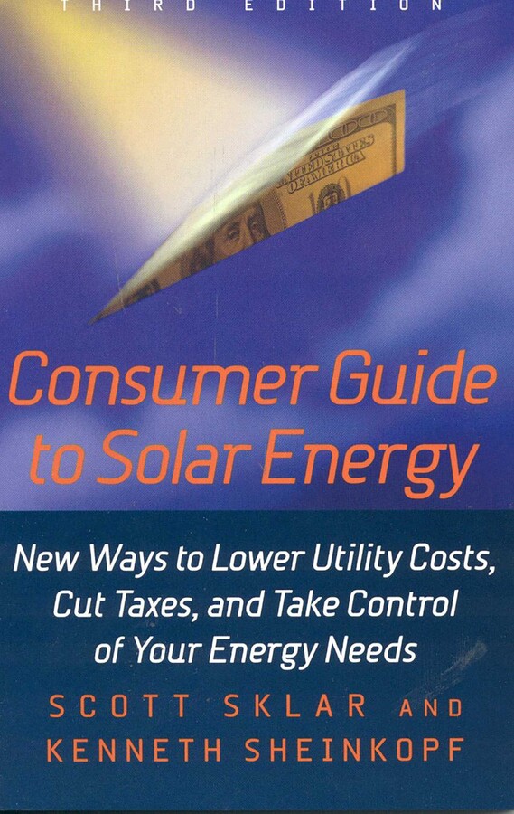 Consumer Guide to Solar Energy | Book by Scott Sklar | Official ...