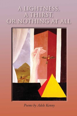 Lightness, A Thirst, or Nothing at All