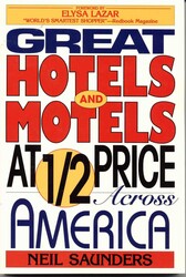 Great Hotels and Motels at Half Price Across America Great Hotels and Motels at Half Price Across America
