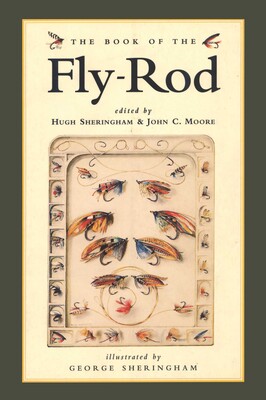 Book of the Fly Rod Book of the Fly Rod