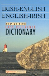Irish-English/English-Irish Easy Reference Dictionary Irish-English/English-Irish Easy Reference Dictionary