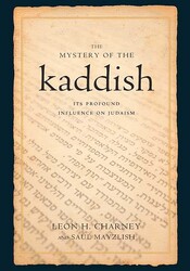 The Mystery of the Kaddish The Mystery of the Kaddish