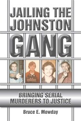 Jailing the Johnston Gang Jailing the Johnston Gang