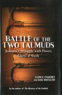 Battle of the Two Talmuds Battle of the Two Talmuds