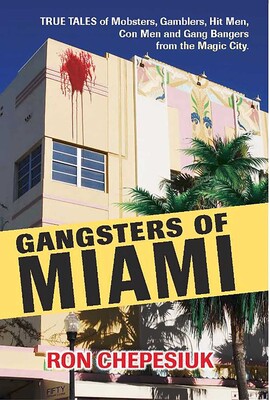 Gangsters of Miami Gangsters of Miami