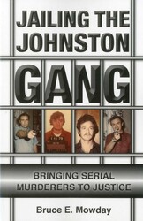 Jailing the Johnston Gang Jailing the Johnston Gang