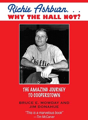 Richie Ashburn: Why The Hall Not? Richie Ashburn: Why The Hall Not?
