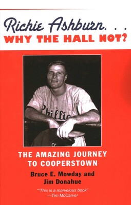 Richie Ashburn: Why The Hall Not? Richie Ashburn: Why The Hall Not?