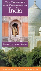 The Treasures and Pleasures of India The Treasures and Pleasures of India