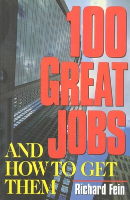 100 Great Jobs and How to Get Them 100 Great Jobs and How to Get Them