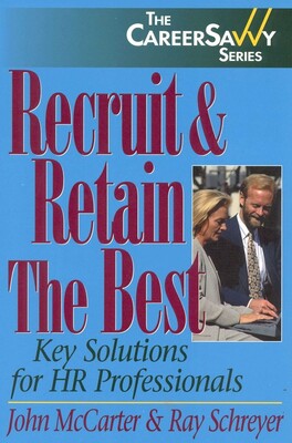 Recruit & Retain The Best Recruit & Retain The Best