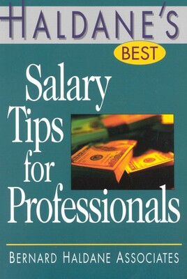 Haldane's Best Salary Tips for Professionals Haldane's Best Salary Tips for Professionals