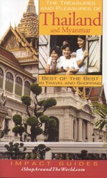 The Treasures and Pleasures of Thailand and Myanmar The Treasures and Pleasures of Thailand and Myanmar