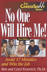 No One Will Hire Me! No One Will Hire Me!