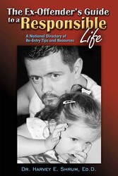 The Ex-Offender's Guide to a Responsible Life