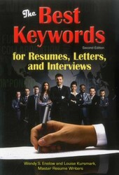 The Best Keywords for Resumes, Letters, and Interviews: Powerful Words and Phrases for Landing Great Jobs! The Best Keywords for Resumes, Letters, and Interviews: Powerful Words and Phrases for Landing Great Jobs!