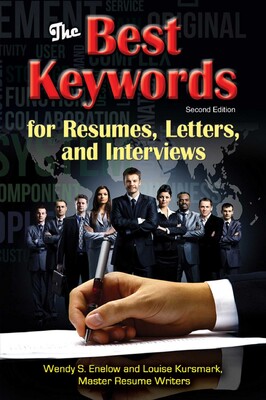 Best Keywords for Resumes, Letters, and Interviews: Powerful Words and Phrases for Landing Great Jobs! Best Keywords for Resumes, Letters, and Interviews: Powerful Words and Phrases for Landing Great Jobs!