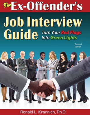 The Ex-Offender's Job Interview Guide The Ex-Offender's Job Interview Guide