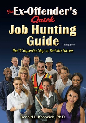 The Ex-Offender's Quick Job Hunting Guide The Ex-Offender's Quick Job Hunting Guide
