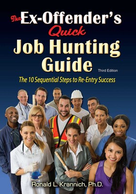 The Ex-Offender's Quick Job Hunting Guide The Ex-Offender's Quick Job Hunting Guide