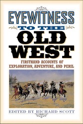 Eyewitness to the Old West Eyewitness to the Old West