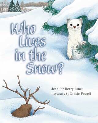 Who Lives in the Snow? Who Lives in the Snow?