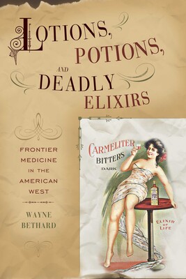 Lotions, Potions, and Deadly Elixirs Lotions, Potions, and Deadly Elixirs