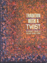 Tradition with a Twist Tradition with a Twist