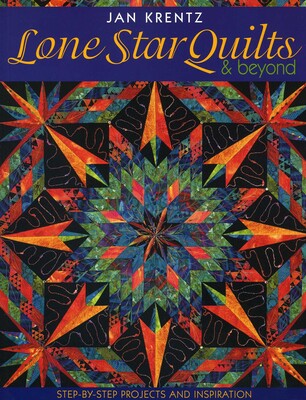 Lone Star Quilts & Beyond