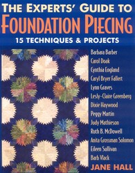 The Experts' Guide to Foundation Piecing The Experts' Guide to Foundation Piecing