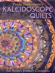 Paula Nadelstern's Kaleidoscope Quilts Paula Nadelstern's Kaleidoscope Quilts