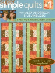 Super Simple Quilts #1 with Alex Anderso Super Simple Quilts #1 with Alex Anderso