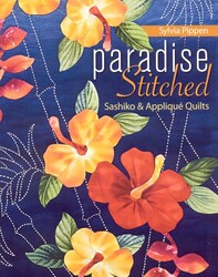 Paradise Stitched Sashiko & Appliqué Quilts Paradise Stitched Sashiko & Appliqué Quilts