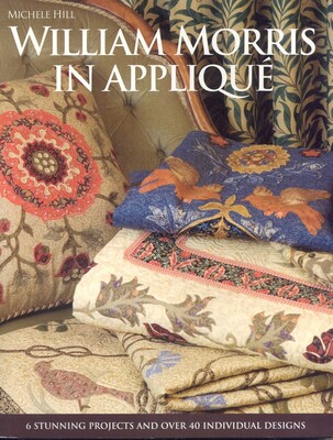 William Morris in Appliqué William Morris in Appliqué