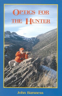 Optics for the Hunter Optics for the Hunter