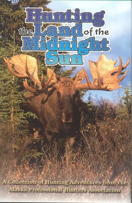 Hunting the Land of the Midnight Sun Hunting the Land of the Midnight Sun