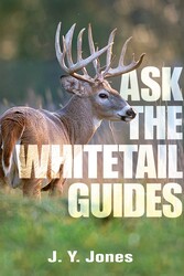 Ask the Whitetail Guides