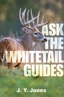 Ask the Whitetail Guides Ask the Whitetail Guides