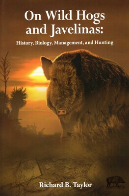On Wild Hogs and Javenlinas On Wild Hogs and Javenlinas