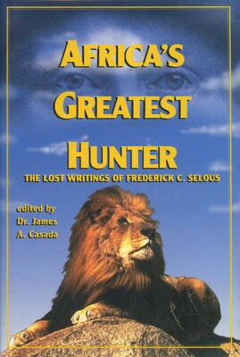 Africa's Greatest Hunter Africa's Greatest Hunter