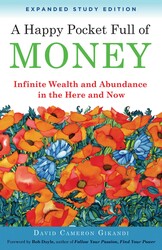 A Happy Pocket Full of Money, Expanded Study Edition A Happy Pocket Full of Money, Expanded Study Edition