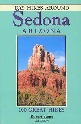 Day Hikes Around Sedona, Arizona Day Hikes Around Sedona, Arizona
