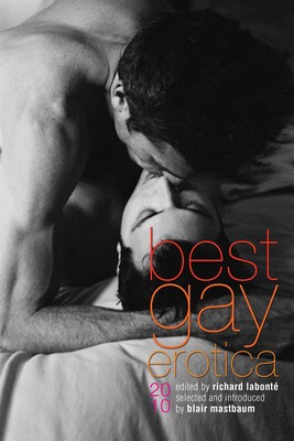 Best Gay Erotica 2010 Best Gay Erotica 2010