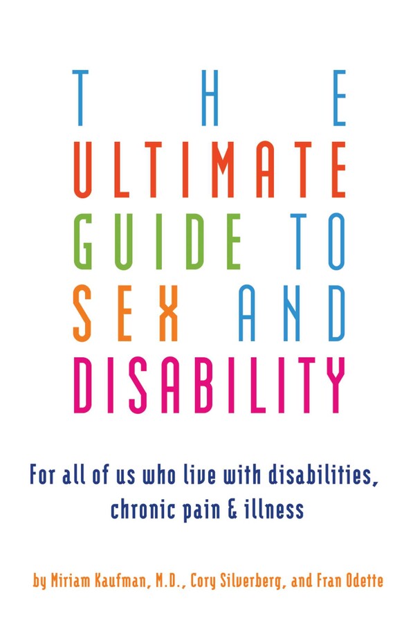 Ultimate Guide to Sex and Disability