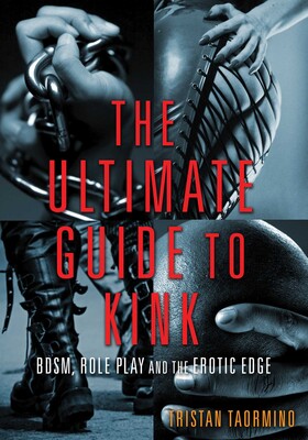 Ultimate Guide to Kink Ultimate Guide to Kink